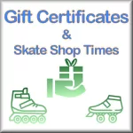 Gift Certificates & Skate Shop Times