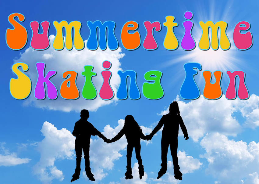 Summertime Skating Fun